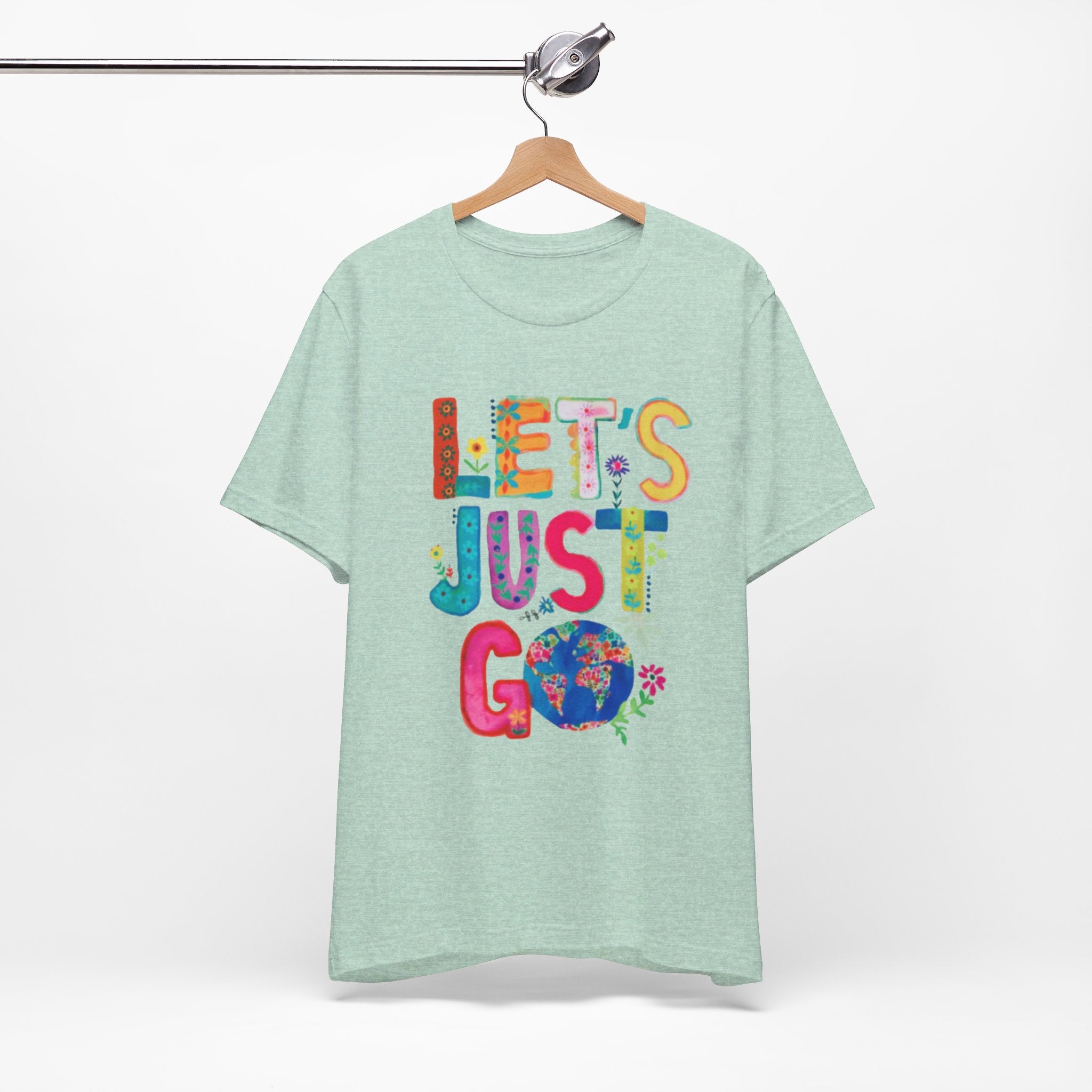 Adventurous Outdoor Positive Message T-Shirt Jersey Short Sleeve Tee Boho Eco Boutique Lets Just Go