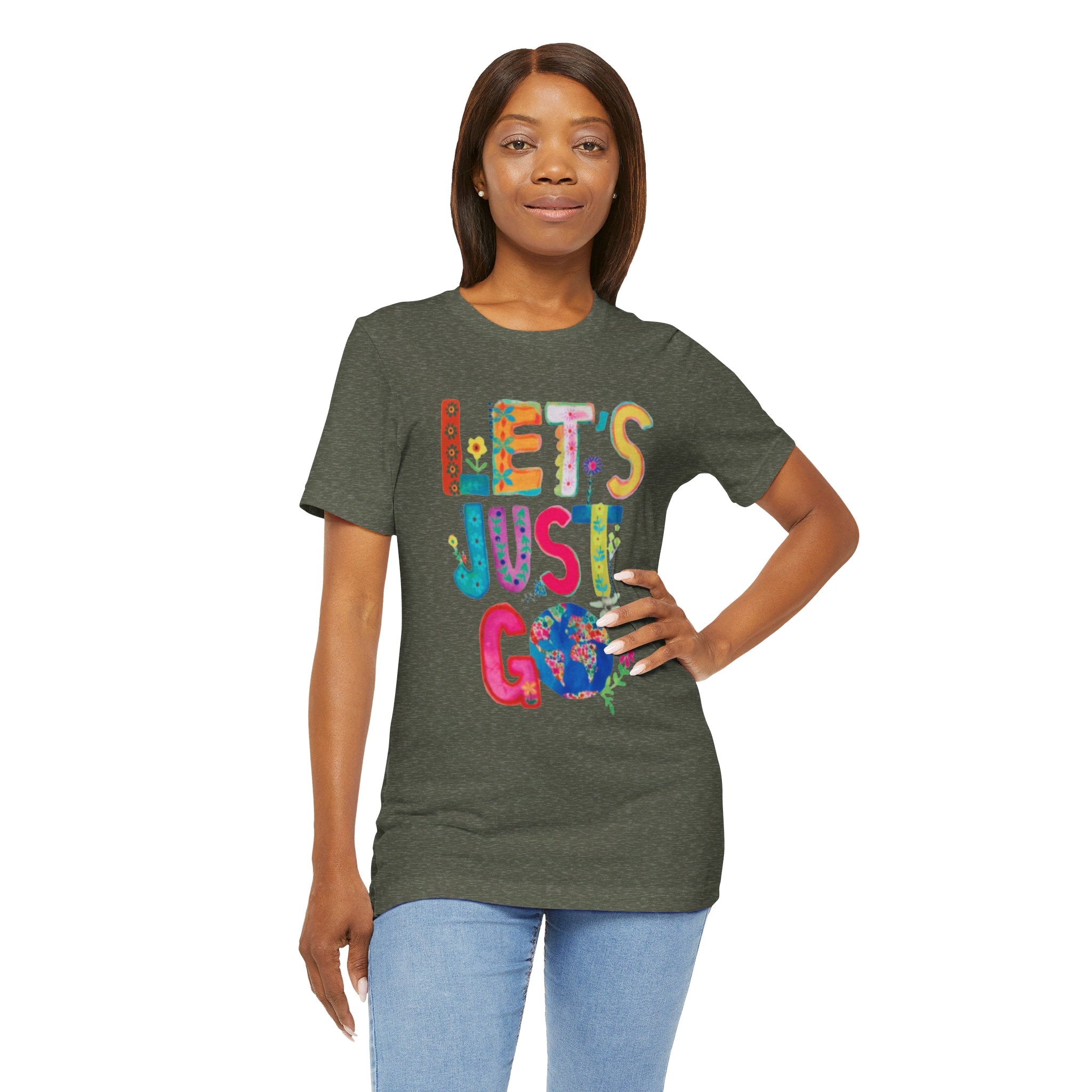 Adventurous Outdoor Positive Message T-Shirt Jersey Short Sleeve Tee Boho Eco Boutique Lets Just Go