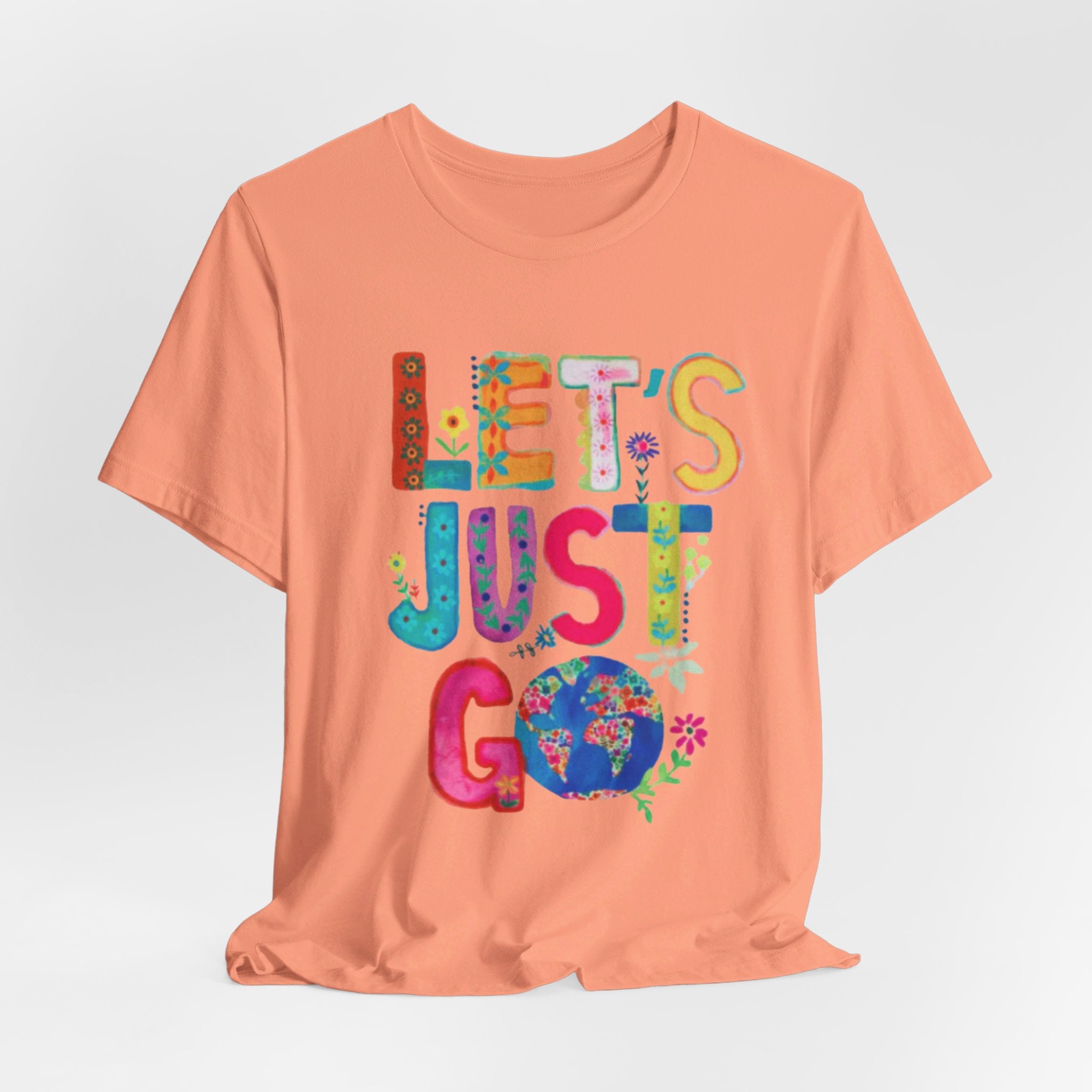 Adventurous Outdoor Positive Message T-Shirt Jersey Short Sleeve Tee Boho Eco Boutique Lets Just Go