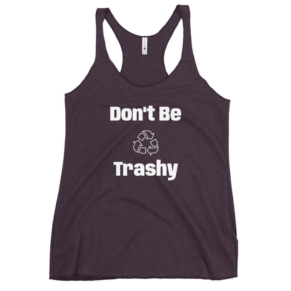 Tank Top - Boho Eco Boutique™ Don't Be Trashy Women's Racerback Tank - Boho Eco Boutique™ - Boho Eco Boutique™ - Vintage Purple - XS - 