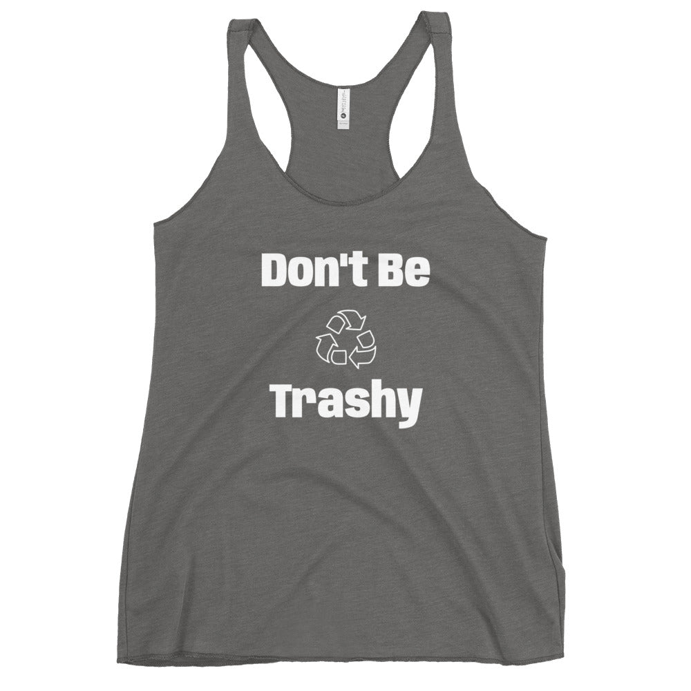 Tank Top - Boho Eco Boutique™ Don't Be Trashy Women's Racerback Tank - Boho Eco Boutique™ - Boho Eco Boutique™ - Premium Heather - XS - 