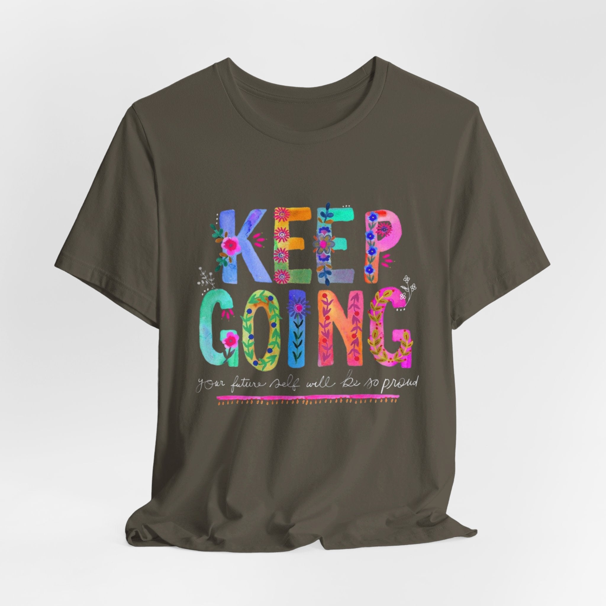 Positive Message T-Shirt - Unisex Tee Keep Going Boho Eco Boutique Jersey Short Sleeve - T-Shirt