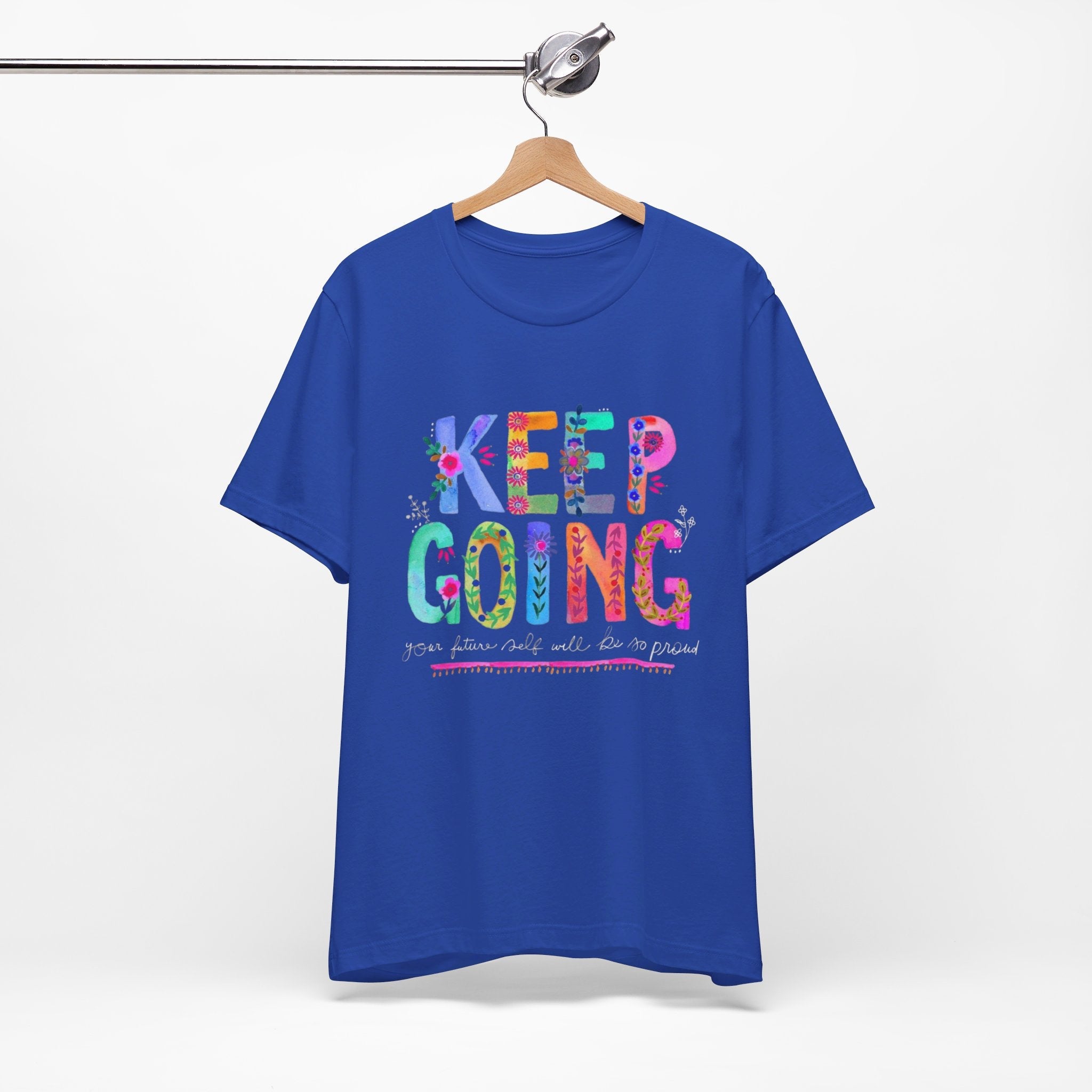 Positive Message T-Shirt - Unisex Tee Keep Going Boho Eco Boutique Jersey Short Sleeve - T-Shirt