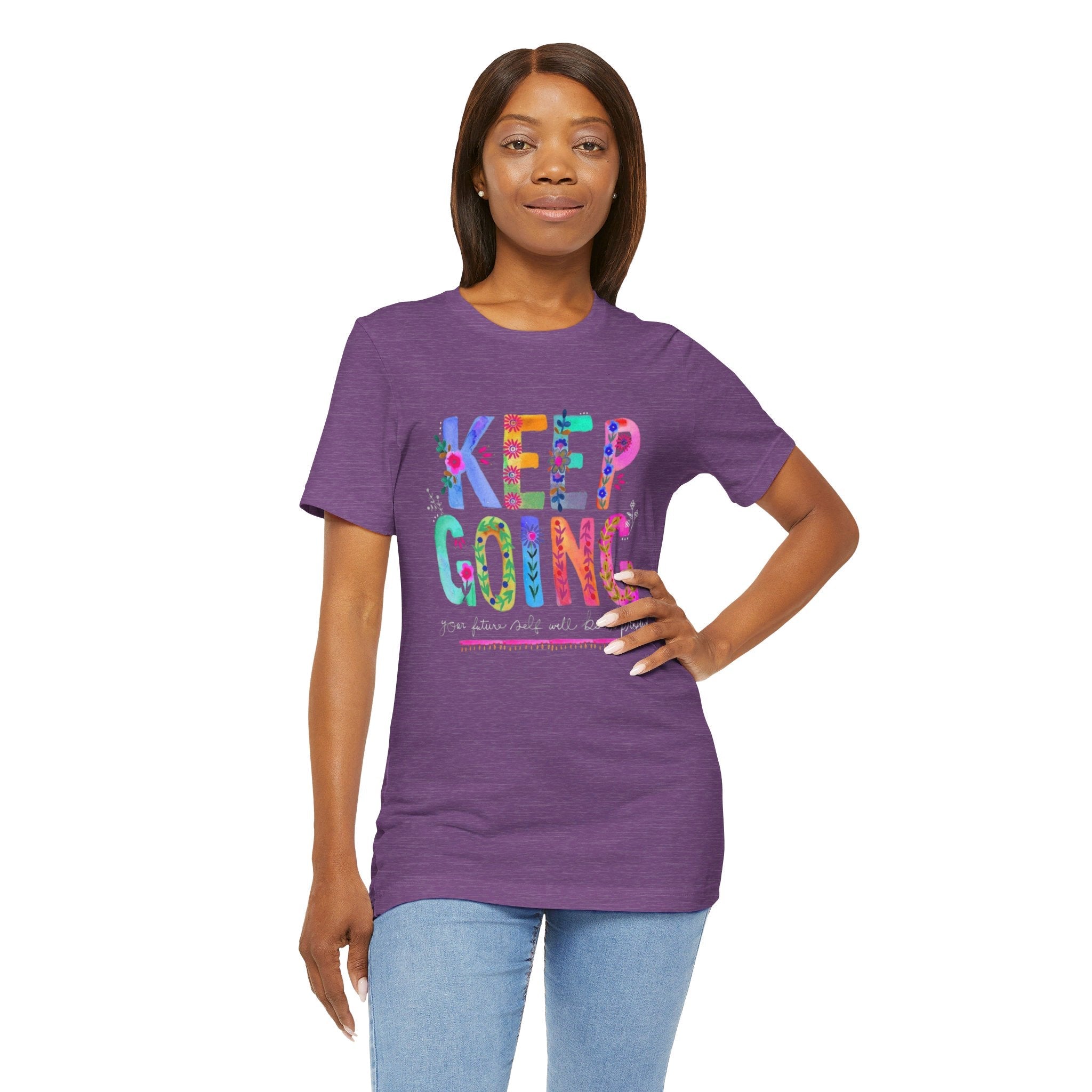 Positive Message T-Shirt - Unisex Tee Keep Going Boho Eco Boutique Jersey Short Sleeve - T-Shirt