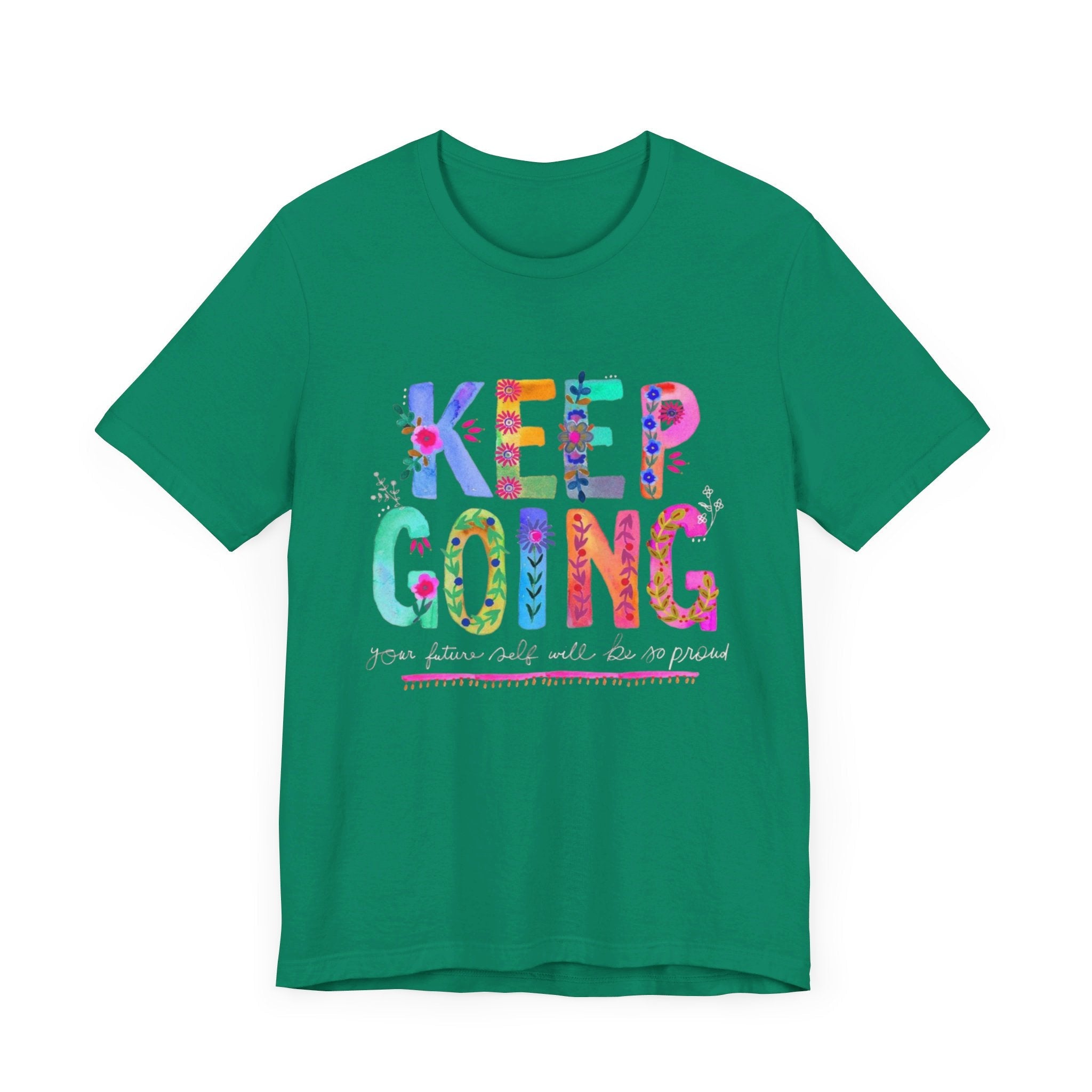 Positive Message T-Shirt - Unisex Tee Keep Going Boho Eco Boutique Jersey Short Sleeve - T-Shirt