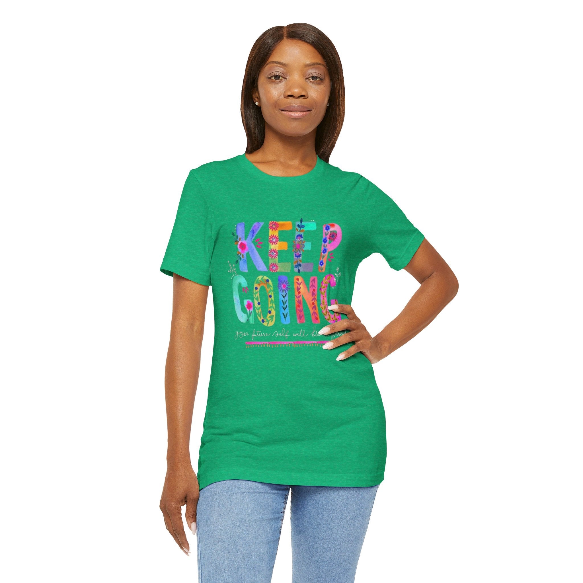 Positive Message T-Shirt - Unisex Tee Keep Going Boho Eco Boutique Jersey Short Sleeve - T-Shirt