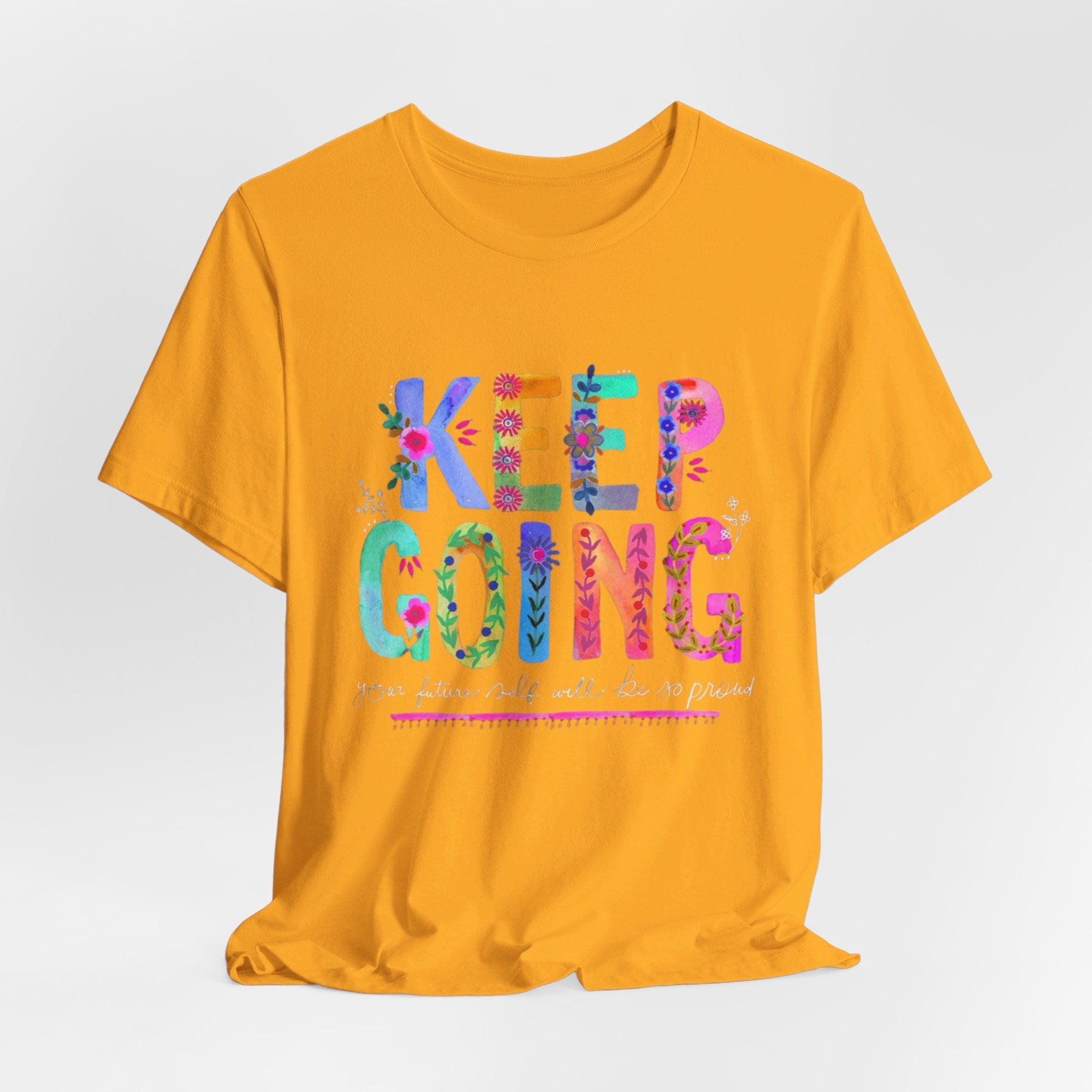 Positive Message T-Shirt - Unisex Tee Keep Going Boho Eco Boutique Jersey Short Sleeve - T-Shirt