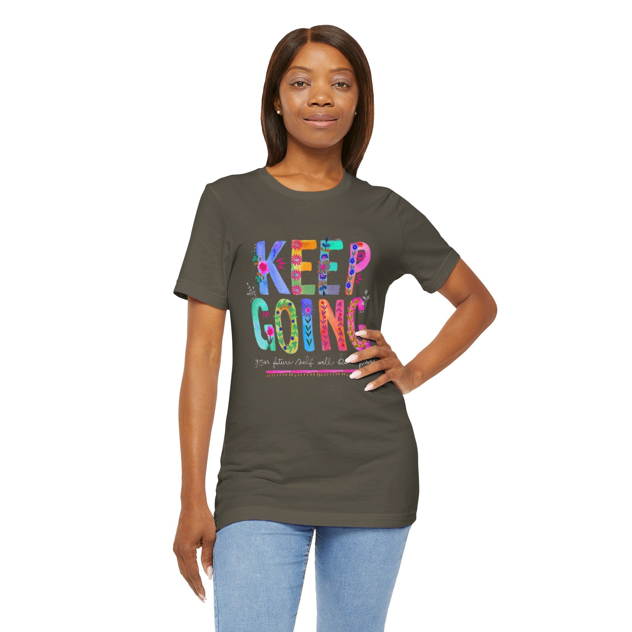 Positive Message T-Shirt - Unisex Tee Keep Going Boho Eco Boutique Jersey Short Sleeve - T-Shirt