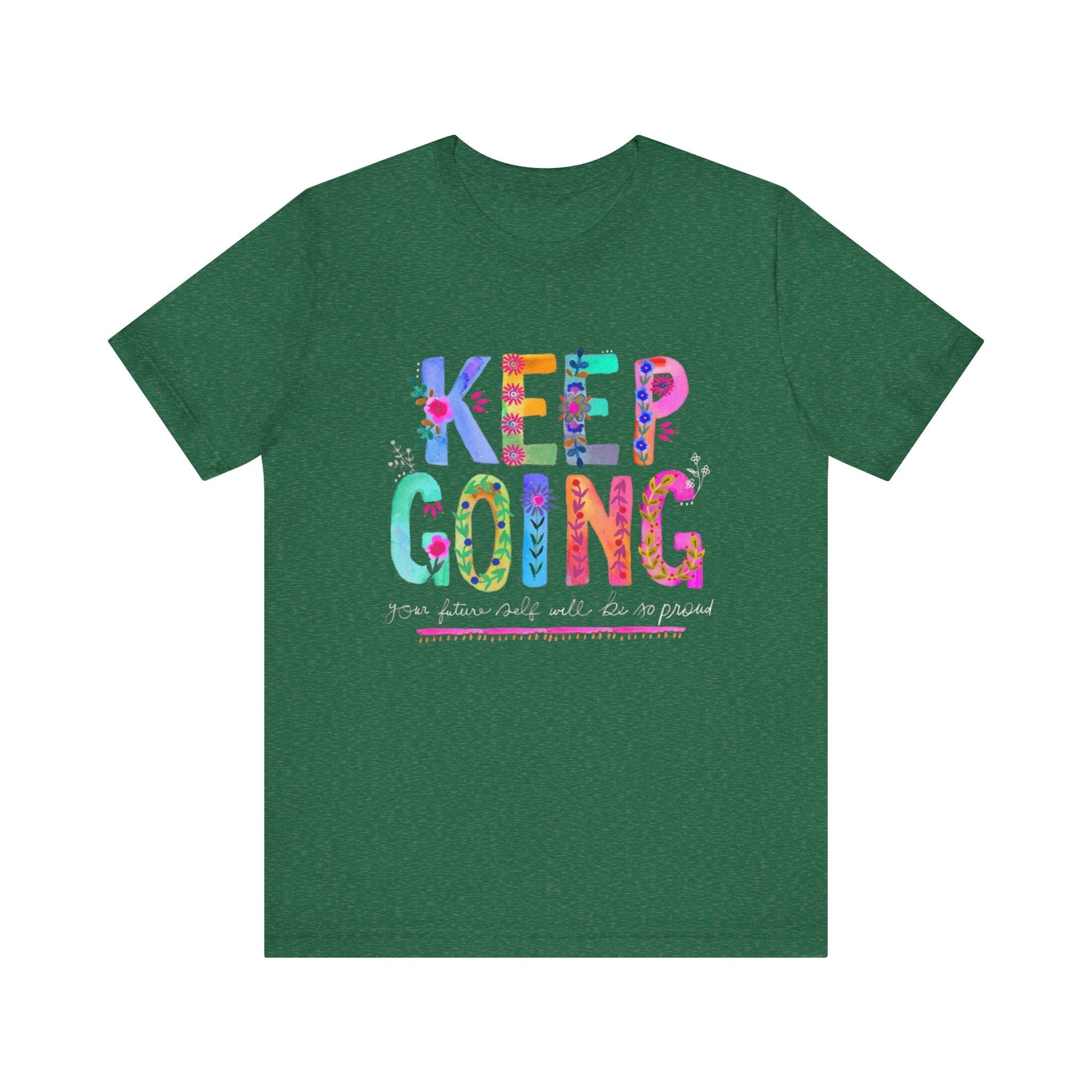 Positive Message T-Shirt - Unisex Tee Keep Going Boho Eco Boutique Jersey Short Sleeve - Heather Grass Green / XS